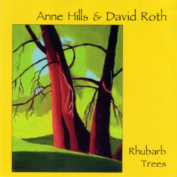 Anne Hills & David Roth | Rhubarb Trees