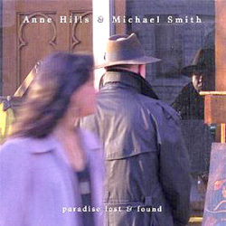 Anne Hills & Michael Smith | Paradise Lost & Found